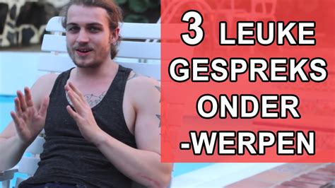 gespreksonderwerpen date|25 Beste Onderwerpen Om Over Te Praten + 49。